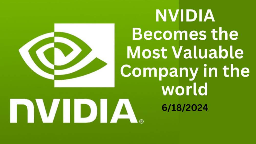 NVIDIA is now the most valuable company in the world