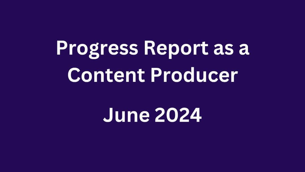 Revenue as a content producer June 2024