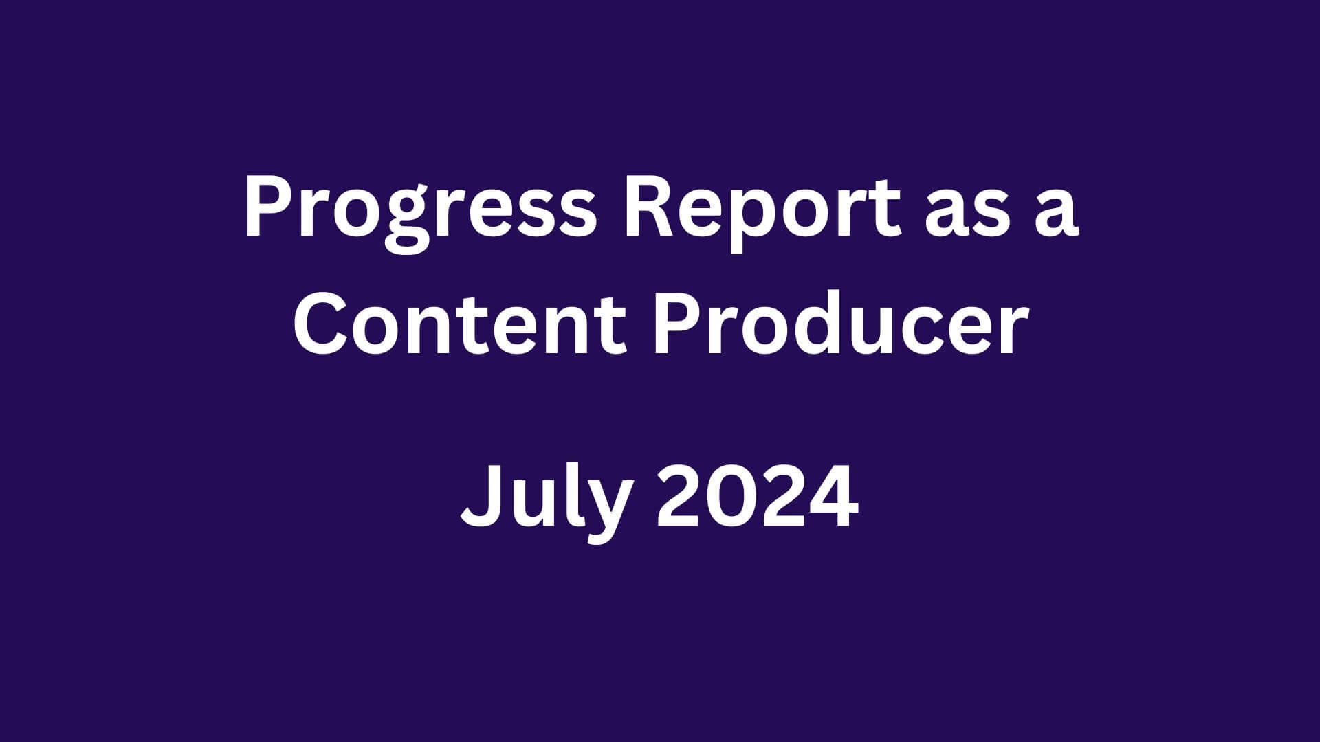 Progress report July 2024