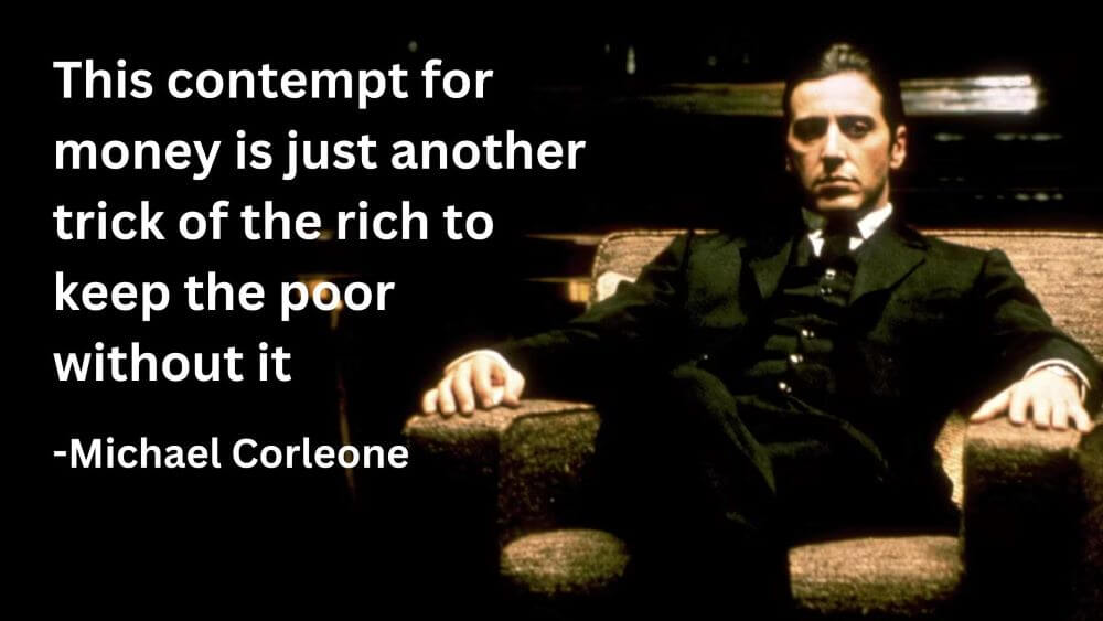 This contempt for money is just another trick of the rich to keep the poor without it