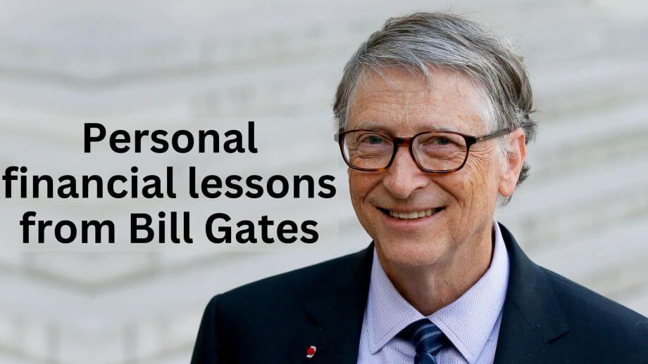 Financial lessons from Bill Gates